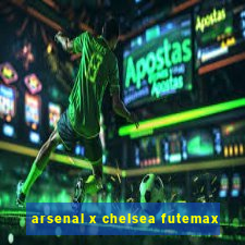 arsenal x chelsea futemax